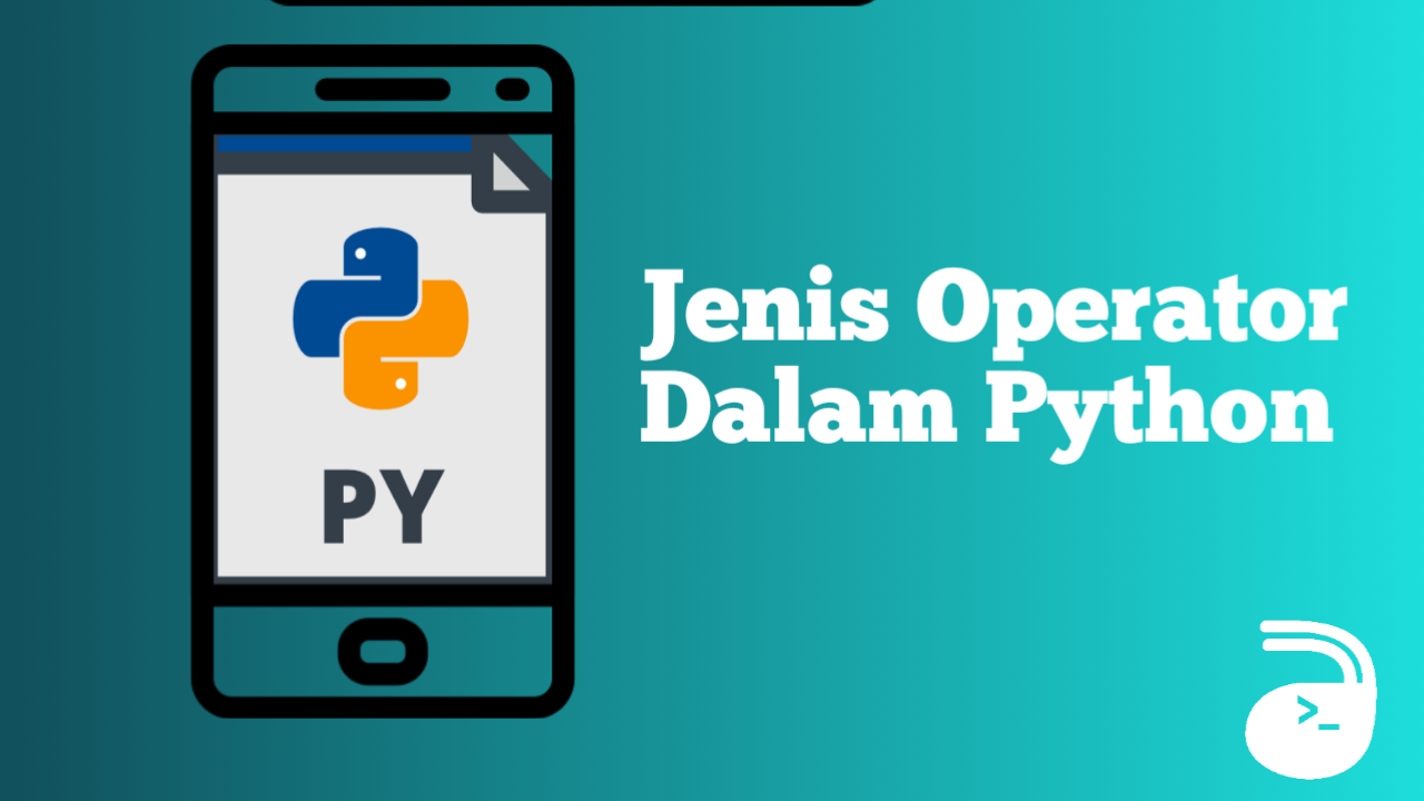 Jenis Operator Dalam Pemrograman Python